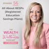 All About RESPs (Registered Education Savings Plans)