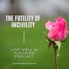 The Futility of Incivility