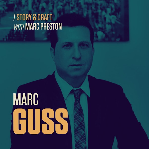 Marc Guss | Instincts of a Talent Agent