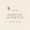 Hashtag Authentic - for creatives, dreamers & business owners online