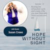 Busting the exhaustion cycle and create a life you love filled with more success and joy with Susan Crews