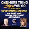 Good Omens Season 2: An Angel and Demon's Excellent Adventure!
