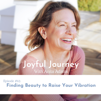 Finding Beauty to Raise Your Vibration