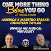 America's Maestro Speaks: Jonathan Taylor Unveils His Musical Virtuosity
