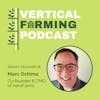 S3E38: Marc Oshima - Business as a Force for Good: Indoor Farming