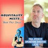 #078 - Hospitality Meets Paul Spencer - The Epic Operations Director