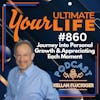 Journey into Personal Growth and Appreciating Each Moment, 860