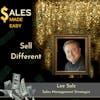Sell Different With Author and Strategist Lee B Salz