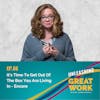 It’s Time to Get Out Of the Box You Are Living In With Amanda Crowell – Encore | UYGW066