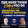 Unlocking the Power of Gratitude: A Journey to Happiness Spiritual Sunday Re-Visit