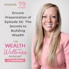 The Secrets to Building Wealth: An Encore Presentation of EP 52