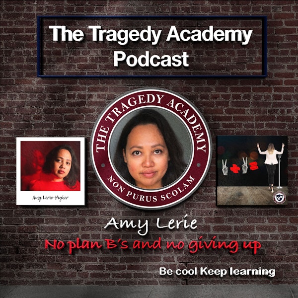 Special Guest: Amy Lerie - No plan B's and no giving up