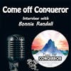 Episode 219: Come Off Conqueror – Interview Bonnie Randall