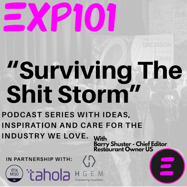 Surviving The Shit Storm Episode 9 with Barry Shuster, Editor-in-Chief, Restaurant Startup & Growth-RestaurantOwner.com