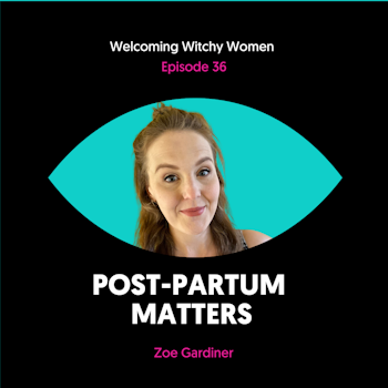 Post-Partum Matters with Zoe Gardiner