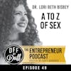 Dr. Lori Beth Bisbey – A to Z of Sex
