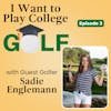 If Everything Else is Positive, You Can Make Golf Positive! | Sadie Englemann