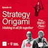 Strategy origami – making it all fit together