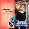#034 - Hospitality Meets Anne Golden - The World Class General Manager
