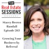 Episode 263 – Stacey Brown Randall – Growing Your Business by Referral