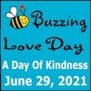 Buzzing Love - Get Stung with Kindness & Catch the Buzzzzzzzz!
