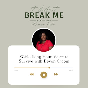 Using Your Voice to Survive with Devon Croom