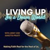 Living Up in a Down World Reviewed