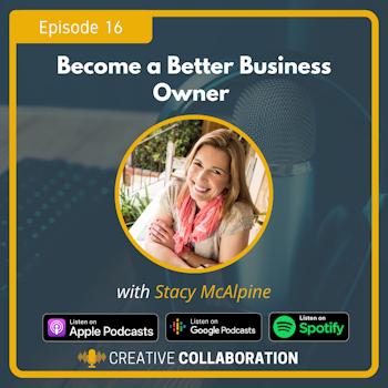 Become a Better Business Owner with Stacy McAlpine