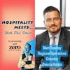 #111 - Hospitality Meets Matt Townley - The Energetic Hotelier