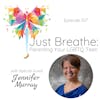 Breaking Paradigms and Navigating Life with Breath Work with Jennifer Murray