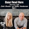 Episode 236: Bang Head Here – Interview with Josh Brazier & Hollie Henderson