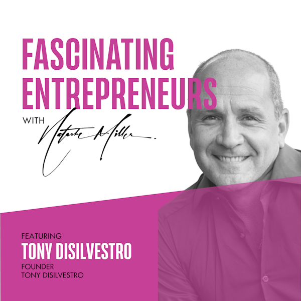 What Drives Tony DiSilvestro’s Thirst for Business Ep. 50