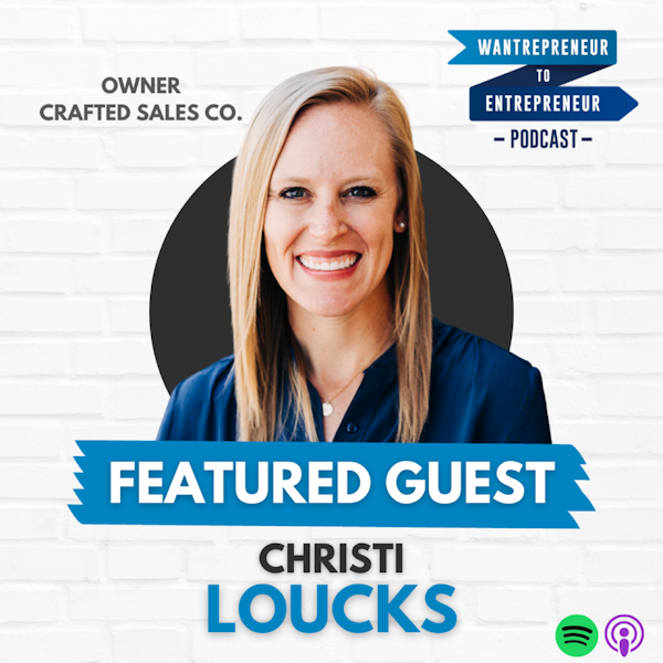 585: Getting better at sales through PRACTICE and being UNIQUE w/ Christi Loucks