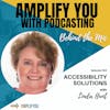 Behind The Mic: Accessibility Solutions with Linda Hunt