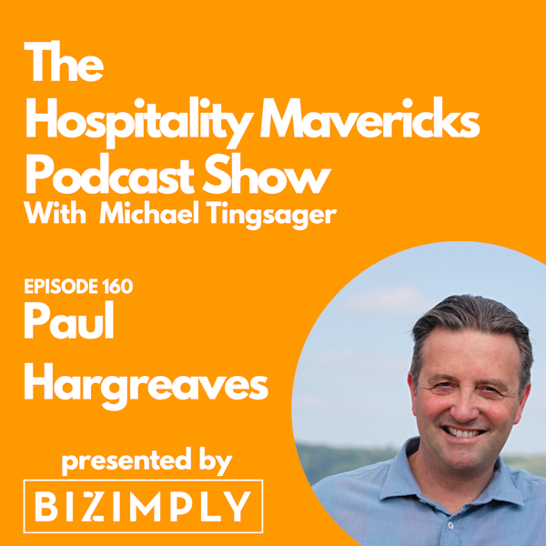 #160 Paul Hargreaves, Founder and CEO at Cotswold Fayre, on B Corps and Being a Force For Good