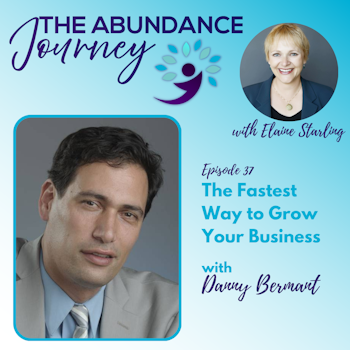 The Fastest Way to Grow Your Business - Danny Bermant