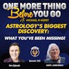 Astrology's Biggest Discovery: What You've Been Missing!