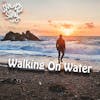 Episode 214 – Walking on Water