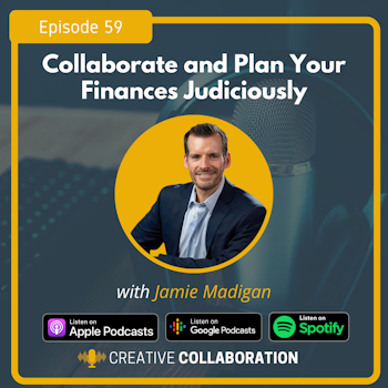Collaborate and Plan Your Finances Judiciously with Jamie Madigan