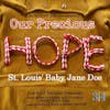 Our Precious Hope: St. Louis' Baby Jane Doe