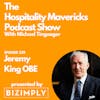 #239 Restaurateur Jeremy King OBE on that your competitive edge is your people