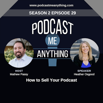 How to Sell Your Podcast with Heather Osgood