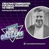 Creating Communities for Small Businesses to Thrive feat. Peter Licata with The Field