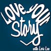 Love Your Story Podcast