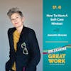 How to Have A Self-Care Mind-Set with Jeanette Bronee | UYGW041