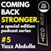 Coming Back Stronger Episode 5 with Yazz Abdulla, CEO and Founder of Urban Hospitality