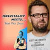 #005 - Hospitality Meets Scott Hallsworth - The Chef and Restaurateur