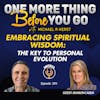 Embracing Spiritual Wisdom: The Key to Personal Evolution