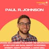 013 Paul R. Johnson: A Journey to Allyship: The Exploration of Self-Love and Racial Identity in Fostering Diversity, Equity, Inclusion, & Justice (DEIJ)