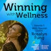 EP03: Becoming Luminous & Magnetic with Rosalyn Fung